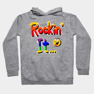 Rocking it! Hoodie